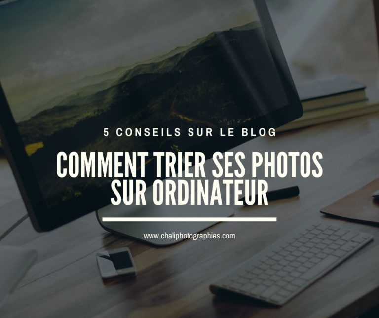 Comment trier ses photos sur ordinateur